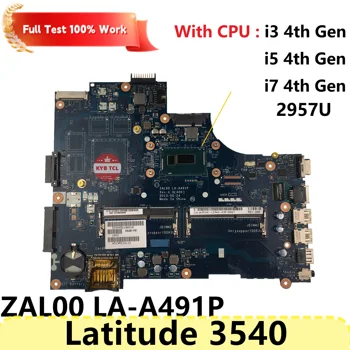 Pentru DELL Latitude 3540 Laptop Placa de baza ZAL00 LA-A491P Placa de baza 0X3NC8 06TJHN 0YKPHW 08P1RY W 2957U I3 I5 I7 de a 4 CPU Notebook