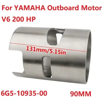 Barca cilindre Maneca pentru Yamaha Outboard motor V6 de serie 200HP 6G5-10935-00 90mm